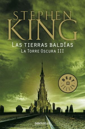 TIERRAS BALDIAS (LA TORRE OSCURA III),LAS