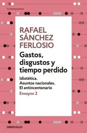 GASTOS DISGUSTOS Y TIEMPO PERDIDO (ENSAYO