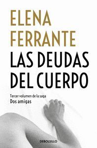 DEUDAS DEL CUERPO (DOS AMIGAS 3),LAS