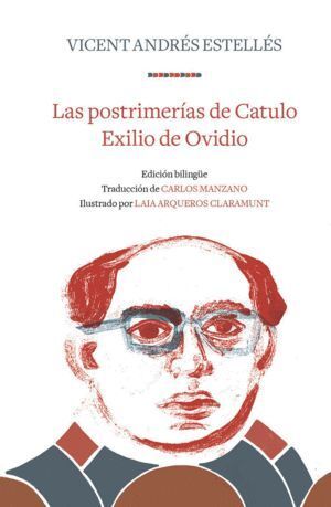 POSTRIMERIAS DE CATULO Ñ EXILIO DE OVIDIO,LAS
