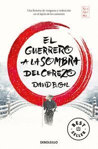 EL GUERRERO A LA SOMBRA DEL CEREZO