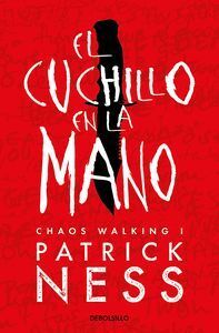 EL CUCHILLO EN LA MANO CHAOS WALKING 1