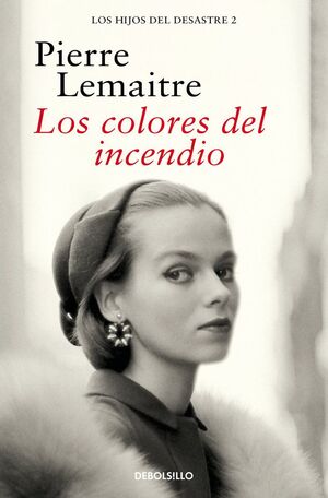 LOS COLORES DEL INCENDIO LOS HIJOS DEL DESASTRE 2