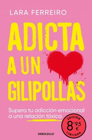 ADICTA A UN GILIPOLLAS CAMPAÑA EDICION LIMITADA