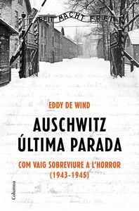 AUSCHWITZ ULTIMA PARADA (CAT) COM VAIG SOBREVIURE A L'HOLOC
