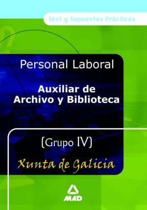 AUXILIARES DE ARCHIVO Y BIBLIOTECAS GRUPO IV DE LA XUNTA DE