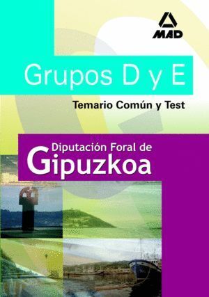 GRUPOS D Y E DE LA DIPUTACION DE GIPUZKOA. TEMARIO COMUN Y