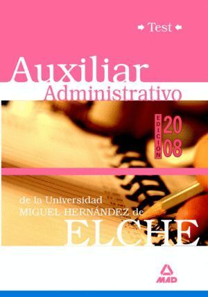 AUXILIARES ADMINISTRATIVOS, UNIVERSIDAD MIGUEL HERNANDEZ. TE