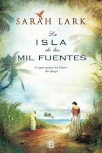 ISLA DE LAS MIL FUENTES SAGA CARIBE