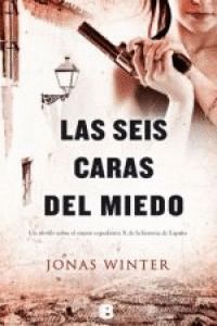 SEIS CARAS DEL MIEDO,LAS