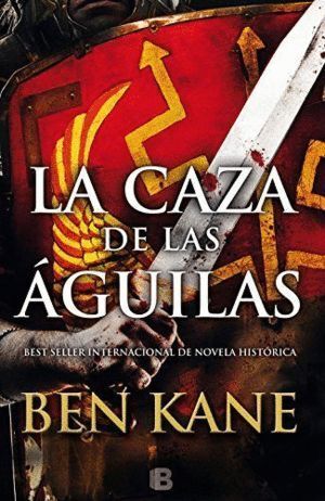 CAZA DE LAS AGUILAS TRILOGIA DE LAS AGUILAS 2,LA