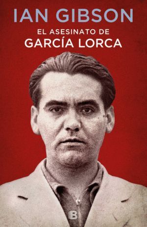 ASESINATO DE FEDERICO GARCIA LORCA,EL
