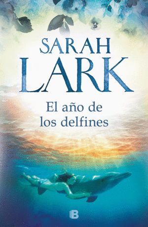 AÑO DE LOS DELFINES,EL