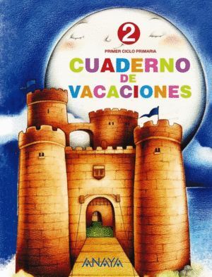 CUADERNO DE VACACIONES 2ºEP ANAYA 2010