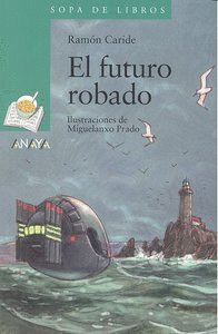 FUTURO ROBADO,EL