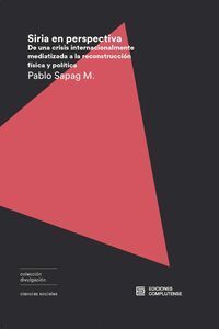 SIRIA EN PERSPECTIVA DE UNA CRISIS INTERNACIONALMENTE