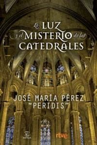 LUZ Y EL MISTERIO DE LAS CATEDRALES,LA