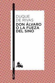 DON ALVARO O LA FUERZA DEL SINO
