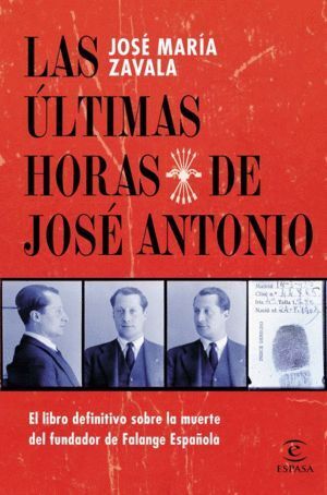 ULTIMAS HORAS DE JOSE ANTONIO,LAS