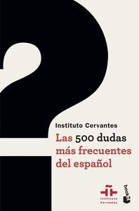 500 DUDAS MAS FRECUENTES DEL ESPAÑOL,LAS