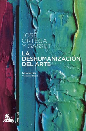 DESHUMANIZACION DEL ARTE,LA