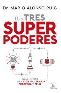 TUS TRES SUPERPODERES PARA LOGRAR UNA VIDA MAS SANA PROSPER