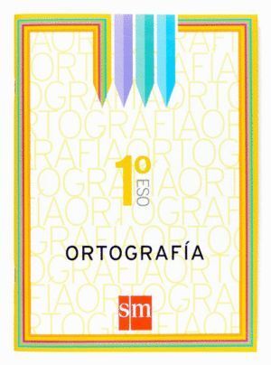 CUADERNO ORTOGRAFIA 1ºESO 07                      SMLEN31ESO