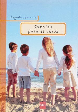 CUENTOS PARA EL ADIOS