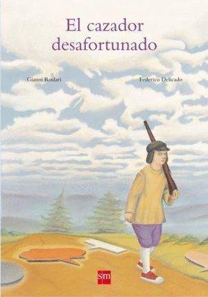 CAZADOR DESAFORTUNADO,EL