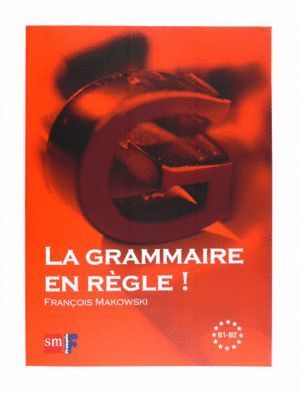 GRAMMAIRE EN REGLE B1-B2
