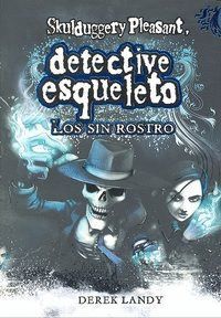 DETECTIVE ESQUELETO 3 LOS SIN ROSTRO