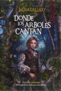 DONDE LOS ARBOLES CANTAN EDICION LIMITADA