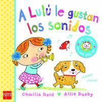 A LULU LE GUSTAN LOS SONIDOS