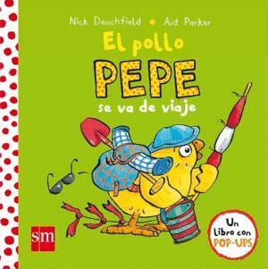 POLLO PEPE SE VA DE VIAJE,EL