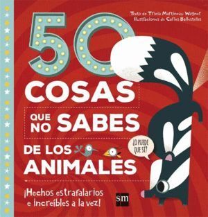 50 COSAS QUE NO SABES DE LOS ANIMALES