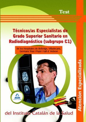 TECNICOS/AS ESPECIALISTAS DE GRADO SUPERIOR SANITARIO EN RAD