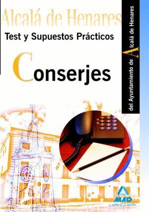 CONSERJES, AYUNTAMIENTO DE ALCALA DE HENARES. TEST Y SUPUEST