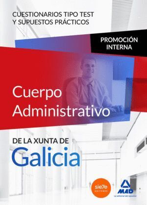 CUERPO ADMINISTRATIVO DE LA XUNTA DE GALICIA. PROMOCION INTE