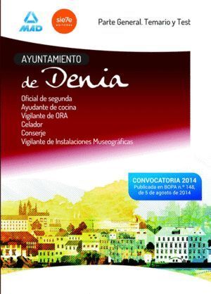 AYUNTAMIENTO DE DENIA. PARTE GENERAL Y TEST DE OFICIAL DE SE