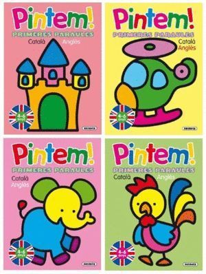 PINTEM! PRIMERES PARAULES CATALA -ANGLES (4 TITOLS)