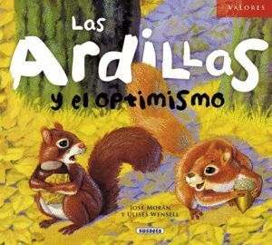 ARDILLAS Y EL OPTIMISMO,LAS