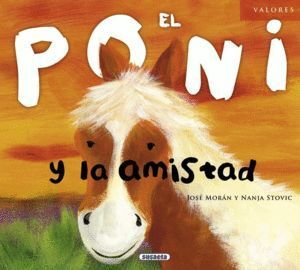 PONI Y LA AMISTAD,EL