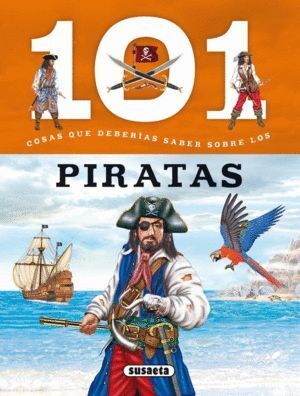 101 COSAS QUE DEBERIAS SABER SOBRE LOS PIRATAS