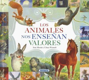 ANIMALES NOS ENSEÑAN VALORES,LOS