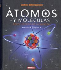 ATOMOS Y MOLECULAS. BREVE HISTORIA DE LA QUIMICA