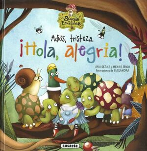 ADIOS, TRISTEZA. ¡HOLA, ALEGRIA!