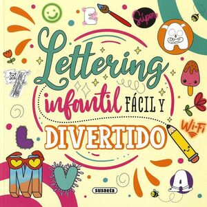 LETTERING INFANTIL : FÁCIL Y DIVERTIDO