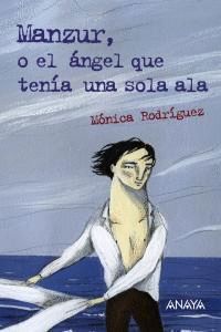 MANZUR O EL ANGEL QUE TENIA UNA SOLA ALA