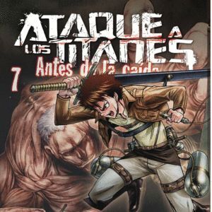 ATAQUE A LOS TITANES 7 ANTES DE LA CAIDA
