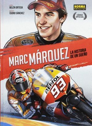 MARC MARQUEZ LA HISTORIA DE UN SUEÑO EDICION ESPECIAL